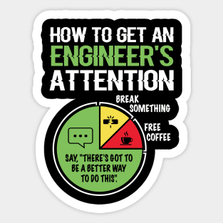 How To Get Engineers Attention Engineer Engineering Sticker